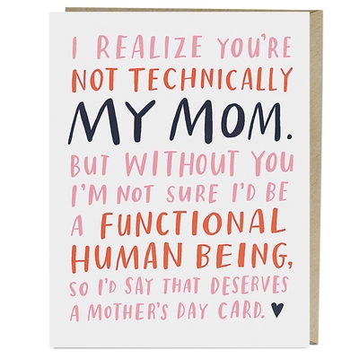 Not Technically My Mom Mother's Day Card 1642441414 Book Cover