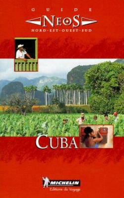 Michelin NEOS Guide Cuba, 1e [French] 2068502011 Book Cover