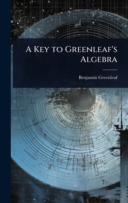 A Key to Greenleaf's Algebra 1023602768 Book Cover