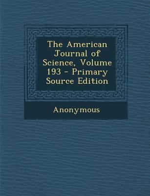 The American Journal of Science, Volume 193 - P... 1294029142 Book Cover