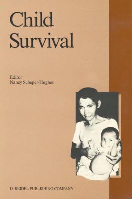 Child Survival: Anthropological Perspectives on... 155608028X Book Cover