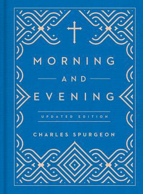 Morning and Evening: Updated Language Edition (... 1627074791 Book Cover