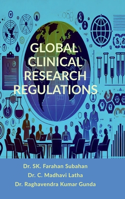 Global Clinical Research Regulations: Guideline... B0DK1H2SZ9 Book Cover