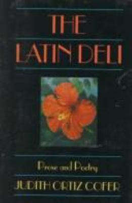 The Latin Deli: Prose and Poetry 0820315567 Book Cover