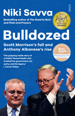 Bulldozed: Scott Morrison's Fall and Anthony Al... 192258598X Book Cover