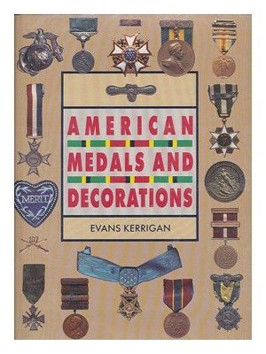 American Medals and Decorations 0792450825 Book Cover