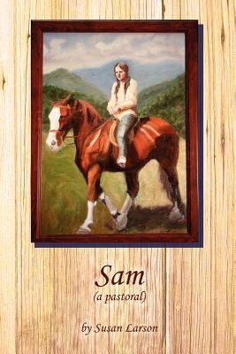 Sam (a Pastoral) 0982606990 Book Cover