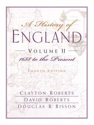 A History of England, Volume II: 1688 to the Pr... 0132064839 Book Cover