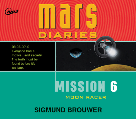 Mission 6: Moon Racer Volume 6 1640914544 Book Cover