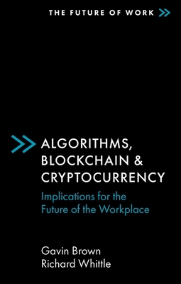 Algorithms, Blockchain & Cryptocurrency: Implic... 1838674985 Book Cover