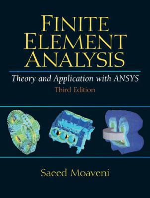 Finite Element Analysis: Theory and Application... 0131890808 Book Cover