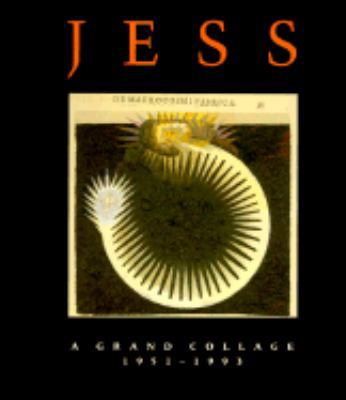 Jess: A Grand Collage 1951-1993 0914782851 Book Cover