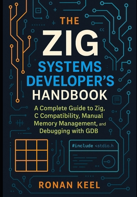 The Zig Systems Developer's Handbook: A Complet... B0FKB6J1DW Book Cover