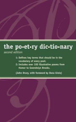 The Poetry Dictionary 1582973296 Book Cover