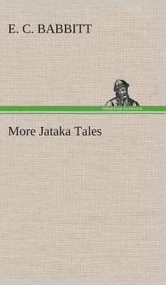 More Jataka Tales 3849514927 Book Cover