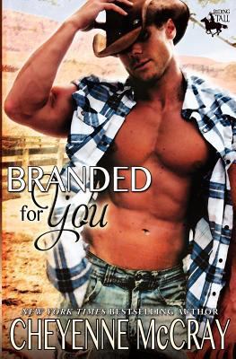 Branded for You: Riding Tall 1480297186 Book Cover
