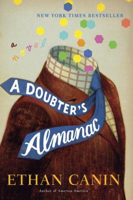 A Doubter's Almanac: A Novel 1400068266 Book Cover