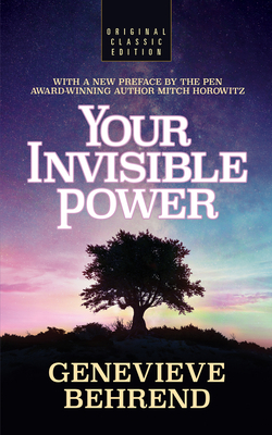 Your Invisible Power (Original Classic Edition) 1722502754 Book Cover