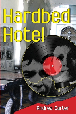 Hard Bed Hotel 1490429476 Book Cover