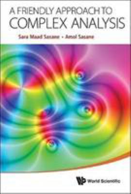 A Friendly Approach to Complex Analysis 9814578983 Book Cover