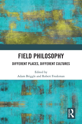 Field Philosophy: Different Places, Different C... 1032737948 Book Cover