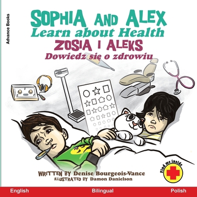 Sophia and Alex Learn about Health: Zosia i Ale... [Polish] B0D2WT7SYZ Book Cover