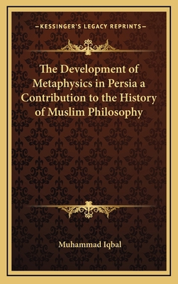 The Development of Metaphysics in Persia a Cont... 1163202975 Book Cover
