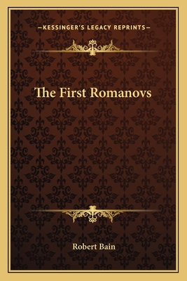 The First Romanovs 1162796235 Book Cover