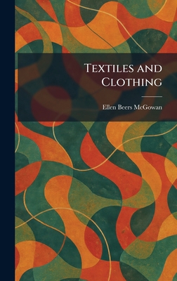 Textiles and Clothing 1026030234 Book Cover