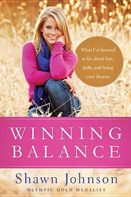 Winning Balance: What I've Learned So Far about... 1414372108 Book Cover