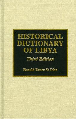 Historical Dictionary of Libya (Historical Dict... 0810834952 Book Cover