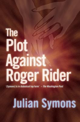 The Plot Against Roger Rider 1842329294 Book Cover