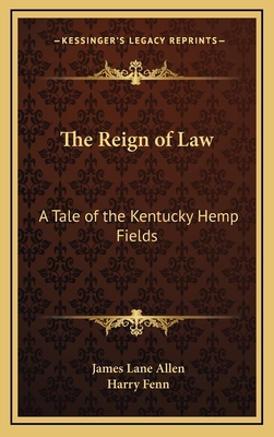 The Reign of Law: A Tale of the Kentucky Hemp F... 1163328456 Book Cover