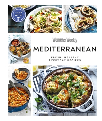 Australian Women's Weekly Mediterranean: Fresh,... 0241510155 Book Cover