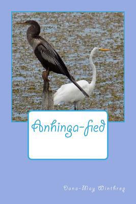 Anhinga-fied 1537065203 Book Cover