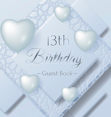 13th Birthday Guest Book: Keepsake Gift for Men... 8395817770 Book Cover