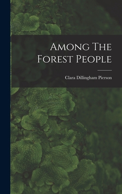 Among The Forest People 1016008813 Book Cover