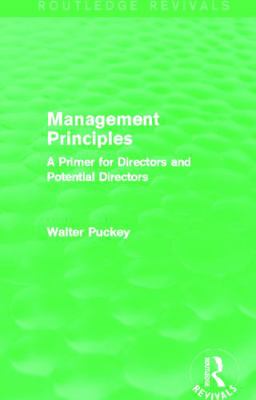 Management Principles (Routledge Revivals): A P... 0415727642 Book Cover