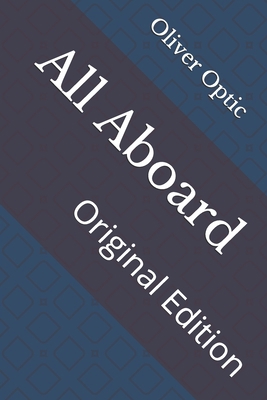 All Aboard: Original Edition B092P771MT Book Cover