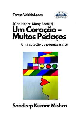 Um Coração - Muitos Pedaços: Uma coleção de poe... [Portuguese] 8835442842 Book Cover