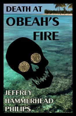 Death at Obeah's Fire: A Jesse Stoker Mystery 150045334X Book Cover