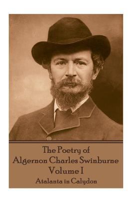 The Poetry of Algernon Charles Swinburne - Volu... 1787371743 Book Cover