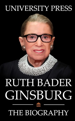 Ruth Bader Ginsburg Book: The Biography of Ruth... B08ZKKQN1L Book Cover