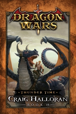 Thunder Time: Dragon Wars - Book 19 B09CHJ84DF Book Cover