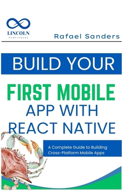 Build Your First Mobile App with React Native: ... B0F9LS2H2J Book Cover