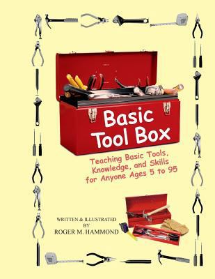 Basic Tool Box: Teaching Basic Tools, Knowledge... 1540870790 Book Cover