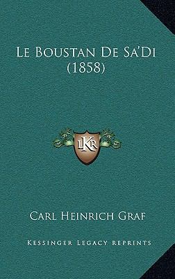 Le Boustan De Sa'Di (1858) [French] 1167692985 Book Cover