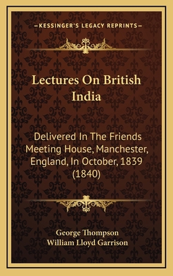 Lectures on British India: Delivered in the Fri... 1164990934 Book Cover