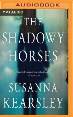 The Shadowy Horses 153666734X Book Cover