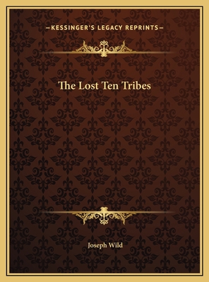 The Lost Ten Tribes 1169692141 Book Cover